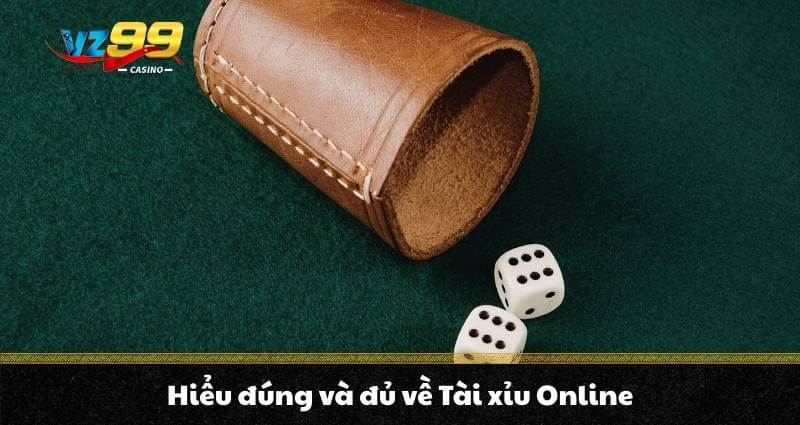 Tài xỉu Online là trò gì? Có phải trò hái tiền cho dân cược? - BETNOVA96.BEST