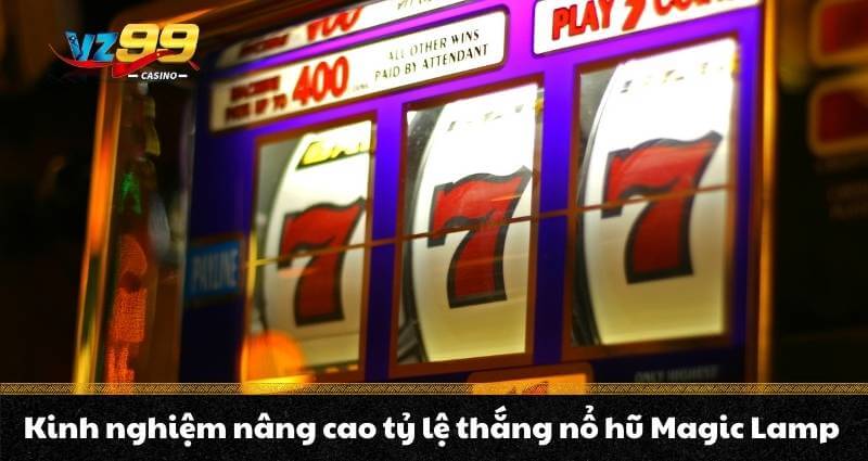 Nổ hũ Magic Lamp – Chinh phục Jackpot cực khủng cùng Aladdin - BETNOVA96.BEST