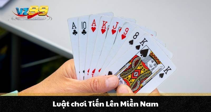 Cách chơi Tiến lên miền Nam tại VZ99 cực chi tiết cho anh em - BETNOVA96.BEST Cách chơi Tiến lên miền Nam tại VZ99 cực chi tiết cho anh em - BETNOVA96.BEST