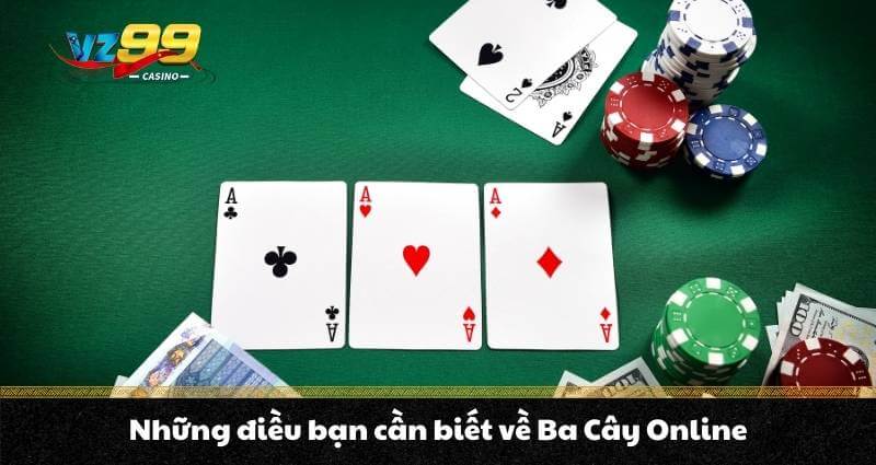 Ba Cây Online - Hướng dẫn cách chơi chi tiết cho người mới - BETNOVA96.BEST