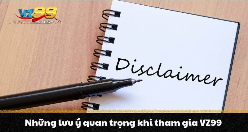 Miễn trừ trách nhiệm VZ99 - BETNOVA96.BEST