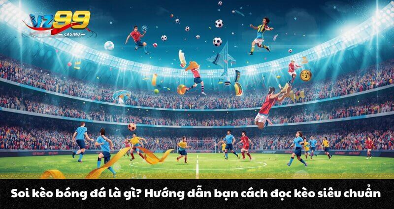 Thể Thao VZ99 – Trải nghiệm cược Sport online chuyên nghiệp - BETNOVA96.BEST